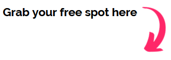 grab your free spot here